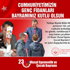 23 Nisan Ulusal Egemenlik ve Çocuk Bayramı Kutlu Olsun - fotoğraf 1
