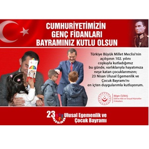23 Nisan Ulusal Egemenlik ve Çocuk Bayramı Kutlu Olsun - fotoğraf 2