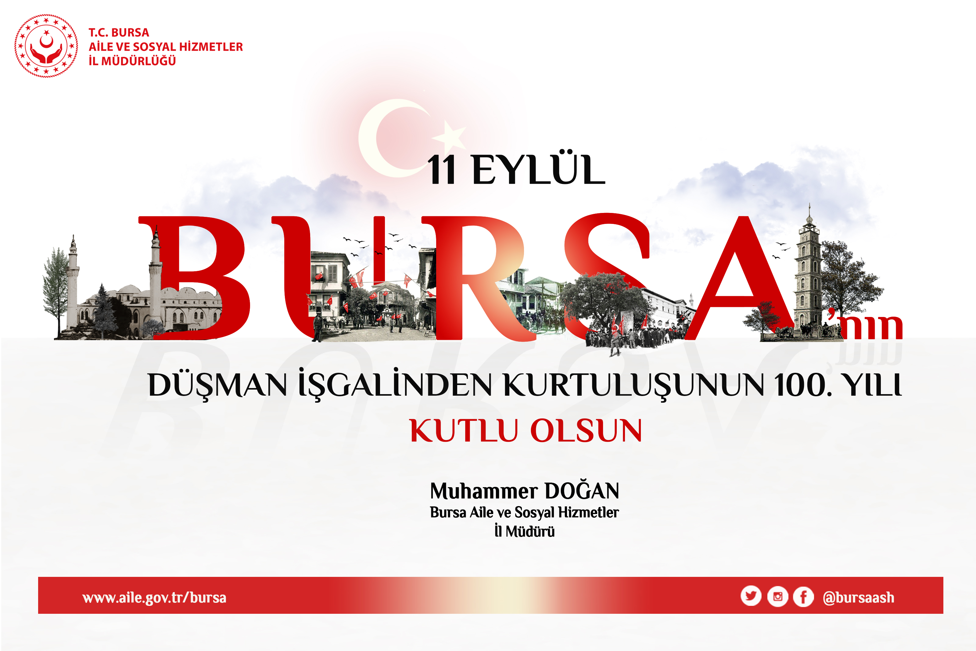 İl Müdürümüz Muhammer DOĞAN’ın "Bursa'nın Düşman İşgalinden Kurtuluşunun 100.Yıl Dönümü" Mesajı