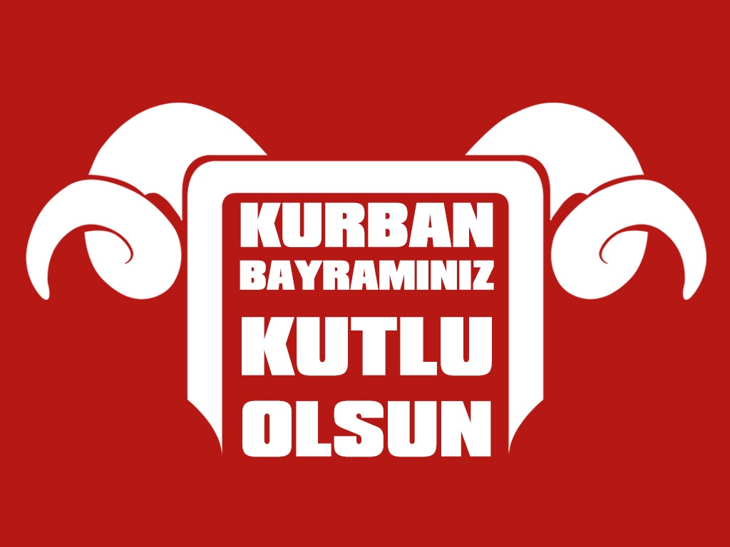KURBAN BAYRAMINIZ KUTLU OLSUN