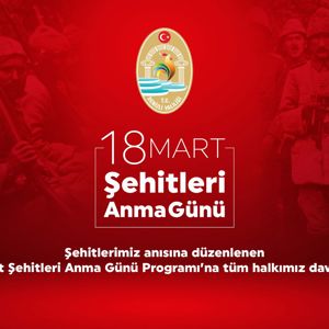 18 Mart Şehitleri Anma Günü Programına Tüm Halkımız Davetlidir - fotoğraf 2