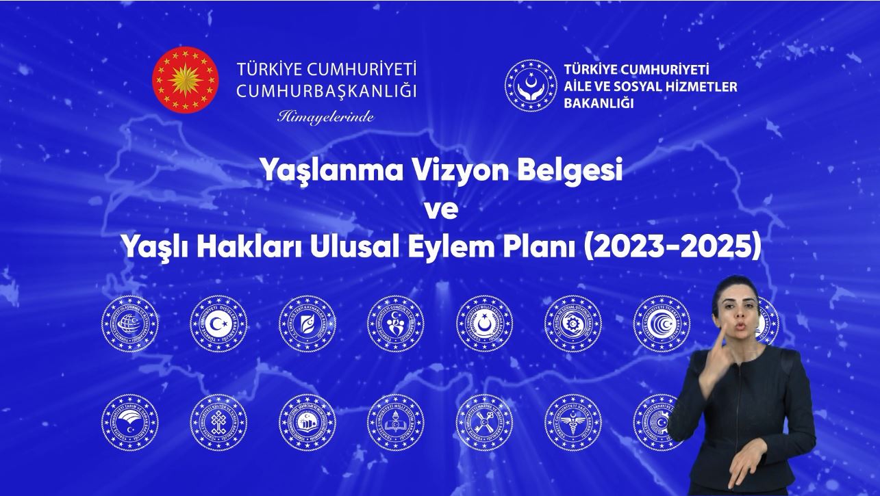 Yaşlanma Vizyon Belgesi ve Yaşlı Hakları Ulusal Eylem Planı