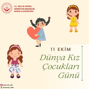 Bugünün çocukları, geleceğin aydınlık yarınları olan kızlarımızın #DünyaKızÇocuklarıGünü kutlu olsun.   #11Ekim - fotoğraf 1