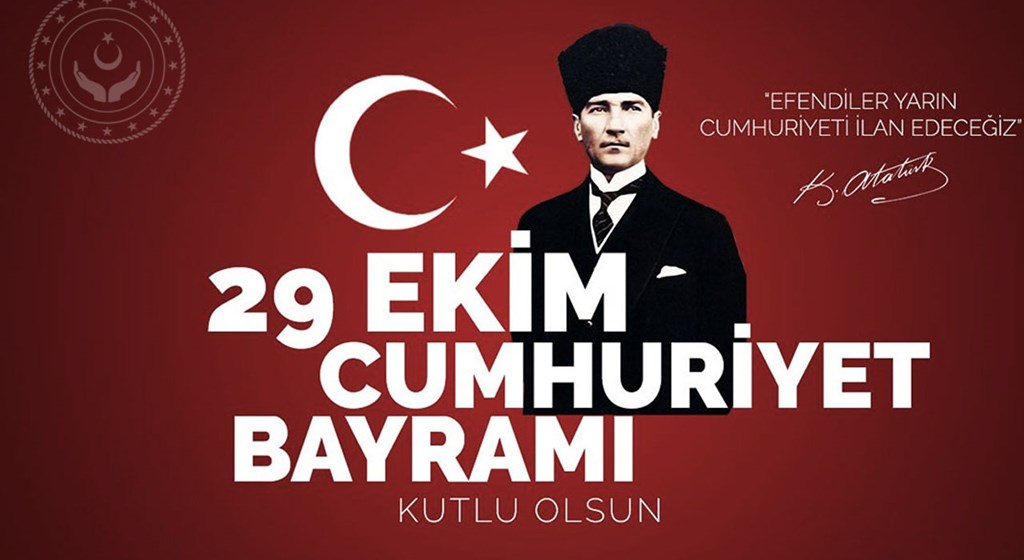 29 Ekim Cumhuriyet Bayramınız Kutlu Olsun