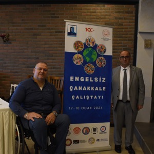 Engelsiz Çanakkale Çalıştayı Kapanış Oturumu Gerçekleştirildi. - fotoğraf 1