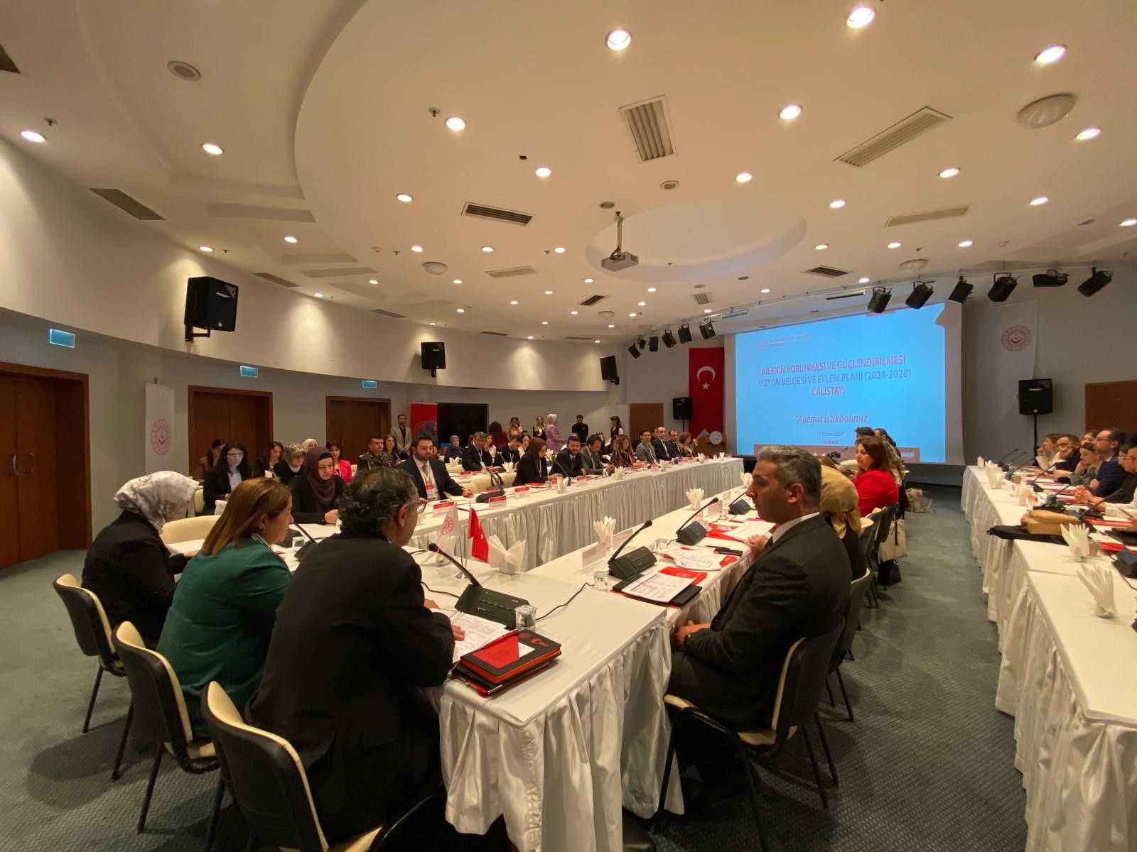AİLENİN KORUNMASI VE GÜÇLENDİRİLMESİ VİZYON BELGESİ VE EYLEM PLANI ÇALIŞTAYI GERÇEKLEŞTİRİLDİ