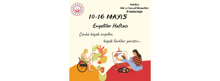 İl Müdürümüz Galip SÖKMEN’in 10-16 Mayıs Engelliler Haftası Mesajı