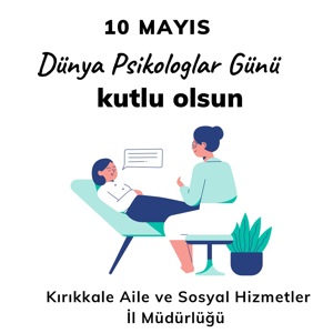 “10 Mayıs Dünya Psikologlar Günü” kutlu olsun. - fotoğraf 1