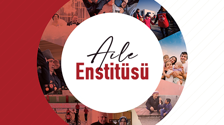 Aile yapısını güçlendirecek politikalar "Aile Enstitüsü" ile belirlenecek