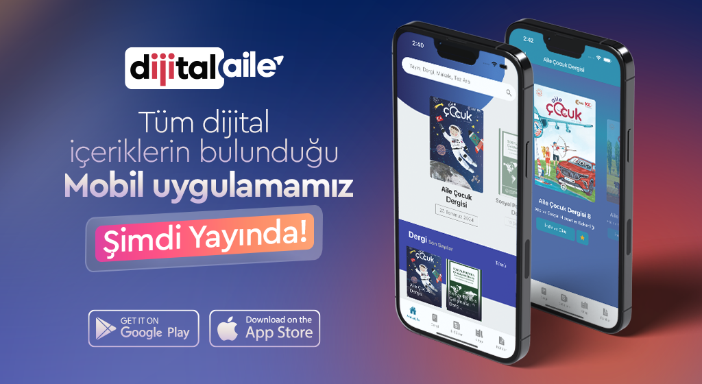 Aile ve Sosyal Hizmetler Bakanlığından "Dijital Aile" Mobil Uygulaması