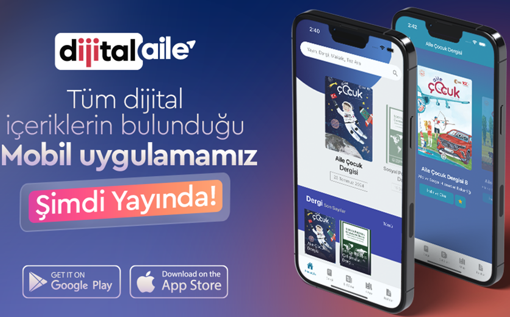 Aile ve Sosyal Hizmetler Bakanlığımızdan  "Dijital Aile" Mobil Uygulaması