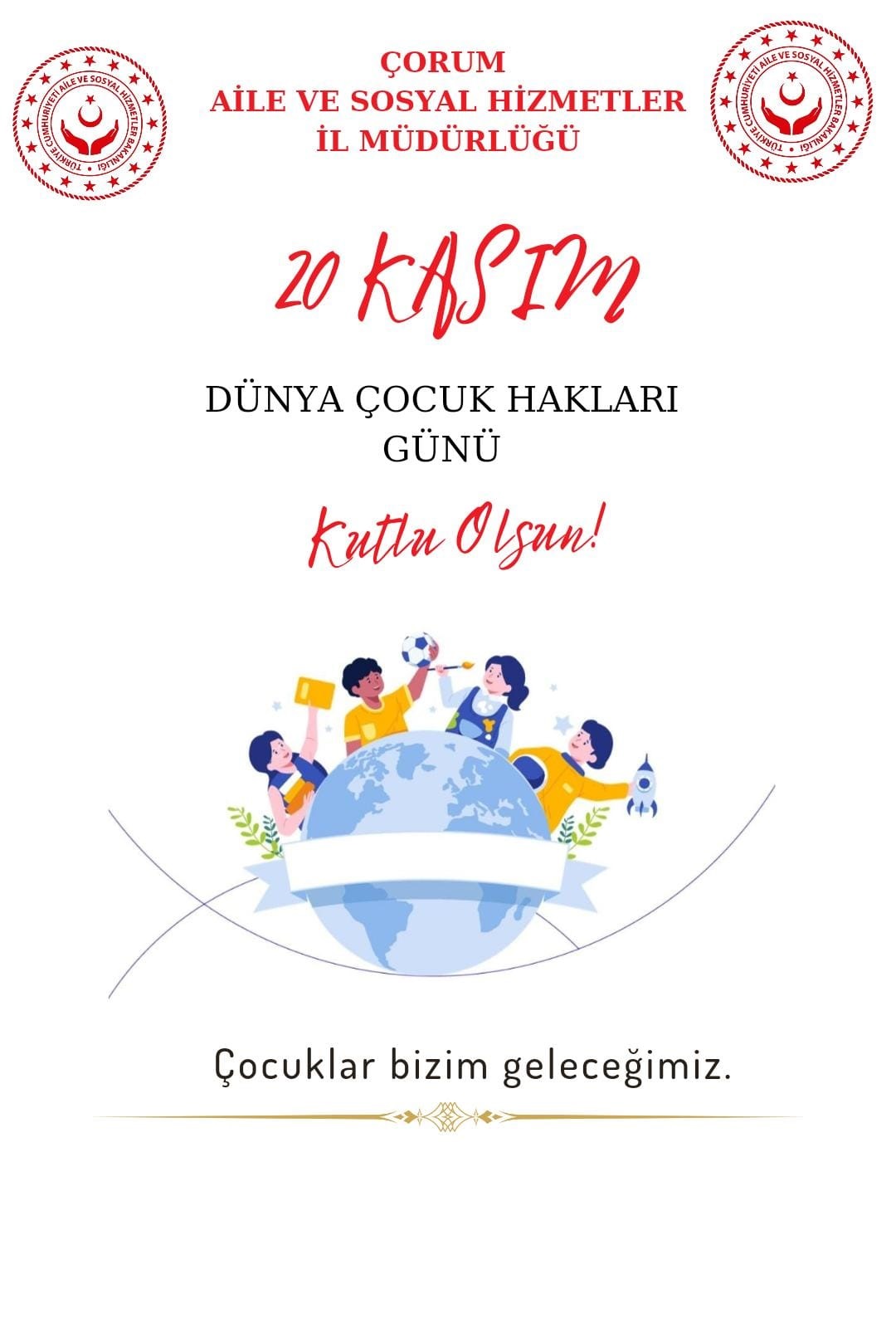 DÜNYA ÇOCUK HAKLARI GÜNÜ KUTLU OLSUN