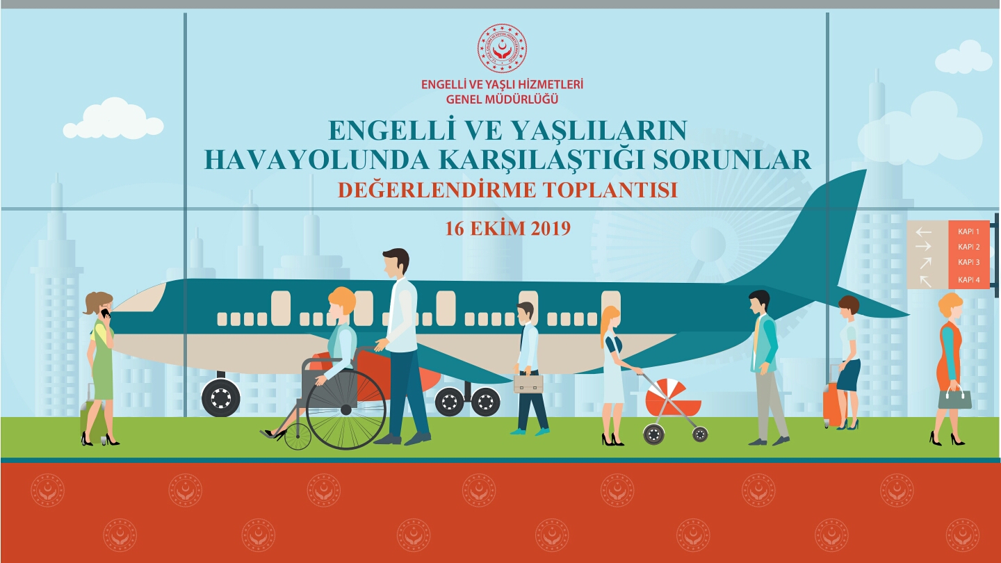 Engelli ve Yaşlıların Havayolu Ulaşımında Karşılaştığı Sorunlar Masaya Yatırıldı