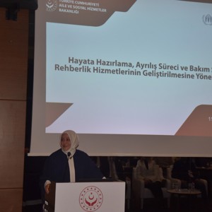 Hayata Hazırlama, Ayrılış Süreci ve Bakım Sonrası Rehberlik Hizmetlerinin Geliştirilmesine Yönelik Çalıştay Düzenlendi - fotoğraf 3