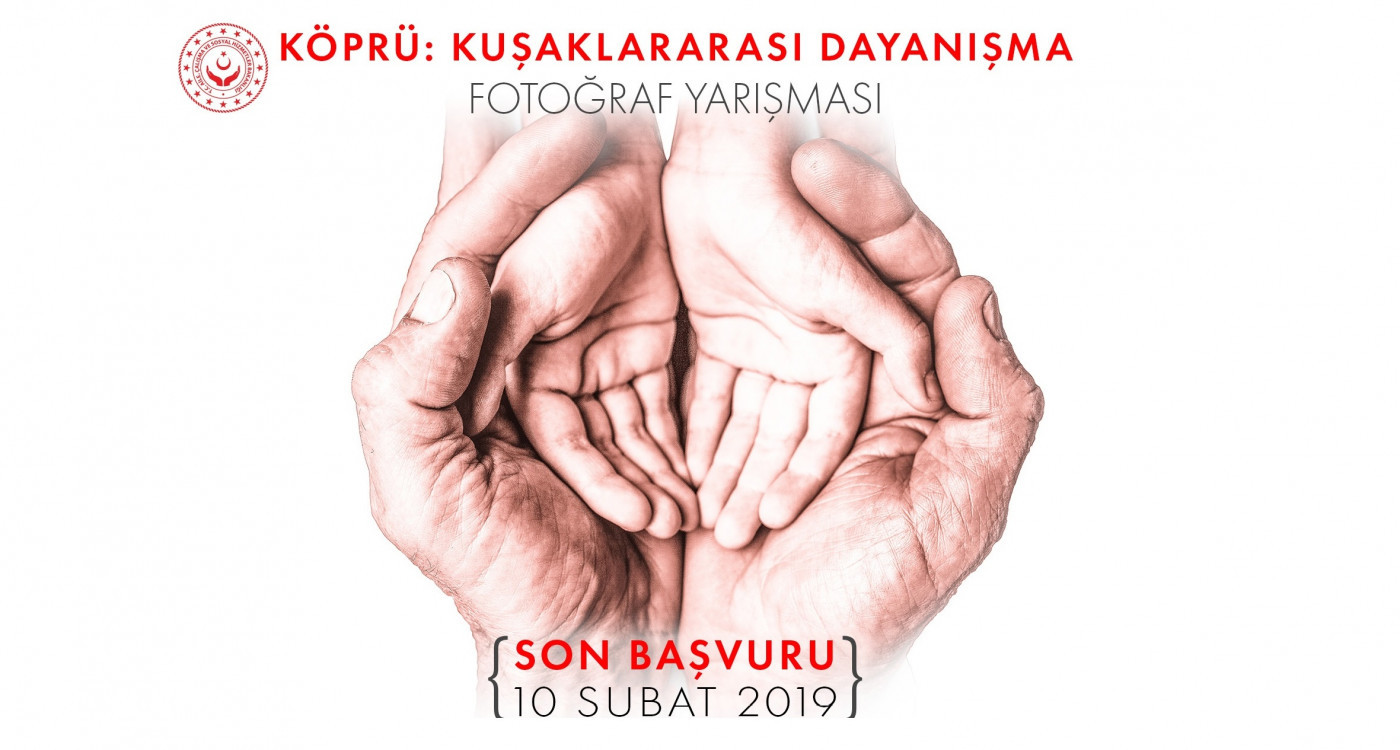 Aile, Çalışma ve Sosyal Hizmetler Bakanlığı “Köprü: Kuşaklararası Dayanışma” Temalı Fotoğraf Yarışması Düzenliyor