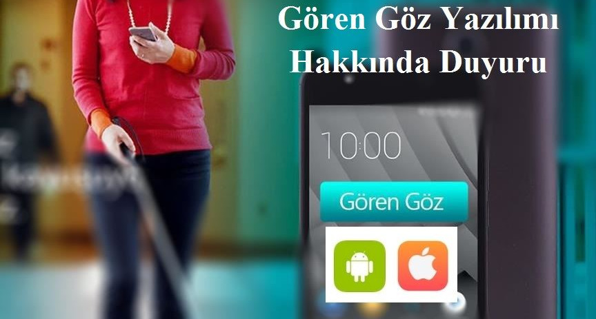Gören Göz Yazılımı Hakkında Duyuru