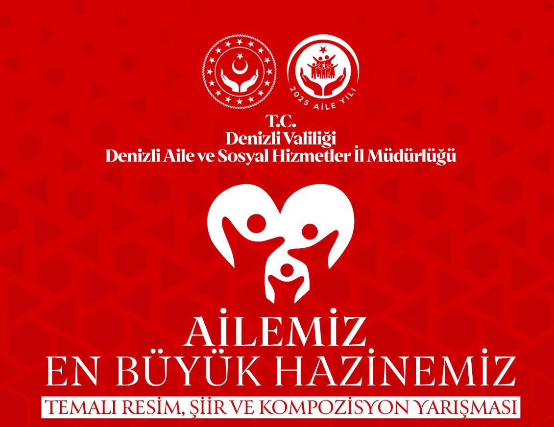 “Ailemiz En Büyük Hazinemiz” Temalı Resim, Şiir ve Kompozisyon Yarışması