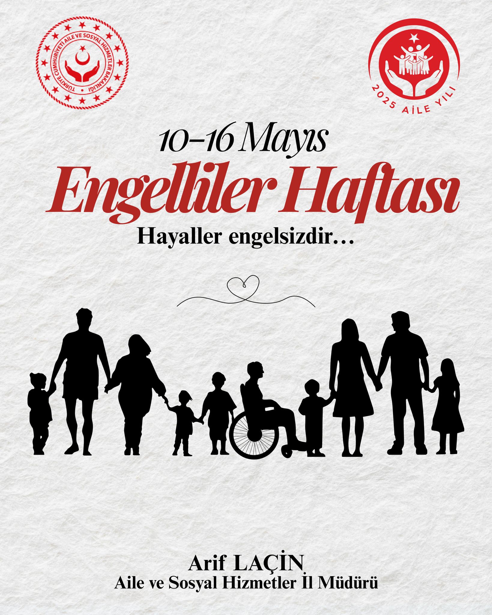  İL MÜDÜRÜMÜZ ARİF LAÇİN'İN ENGELLİLER HAFTASI MESAJI