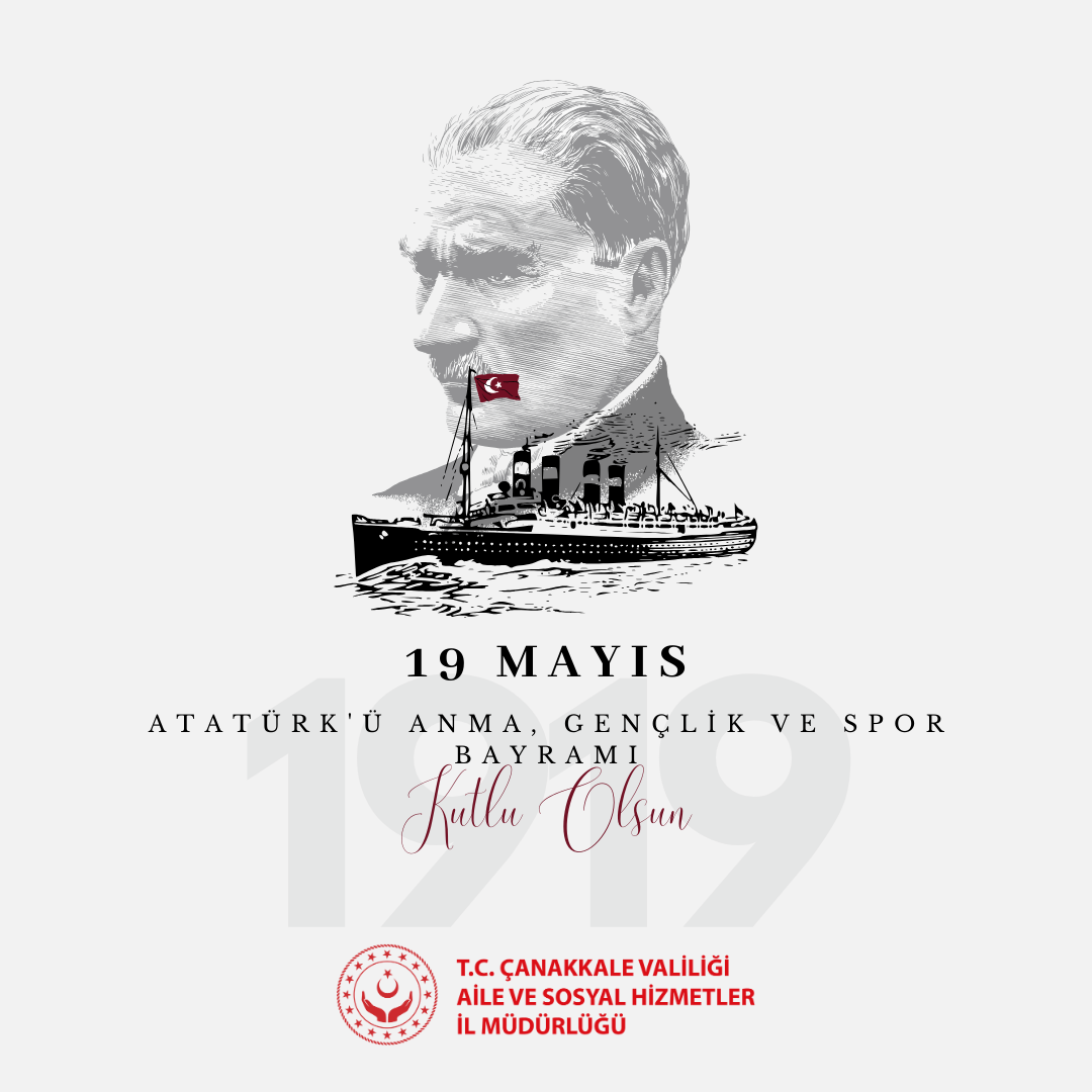 19 Mayıs Atatürk’ü Anma, Gençlik ve Spor Bayramı Kutlu Olsun