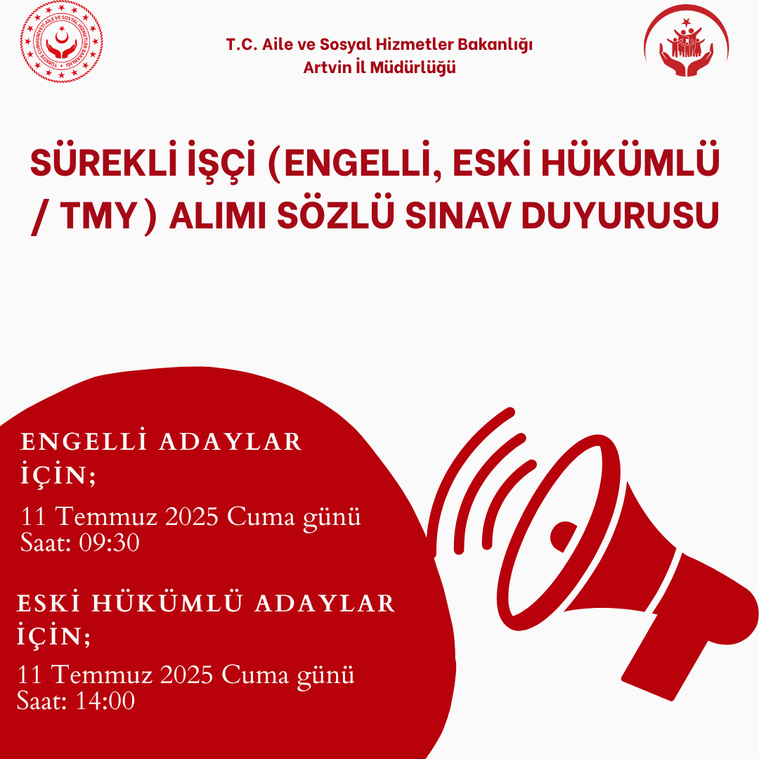 SÜREKLİ İŞÇİ (ENGELLİ, ESKİ HÜKÜMLÜ / TMY) ALIMI SÖZLÜ SINAV DUYURUSU