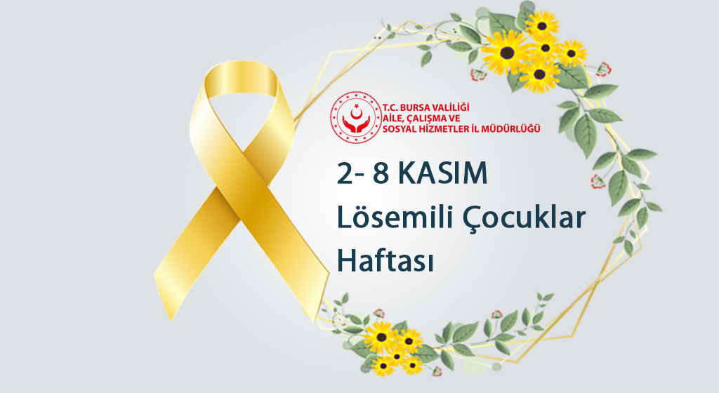 2-8 Kasım Lösemili Çocuklar Haftası