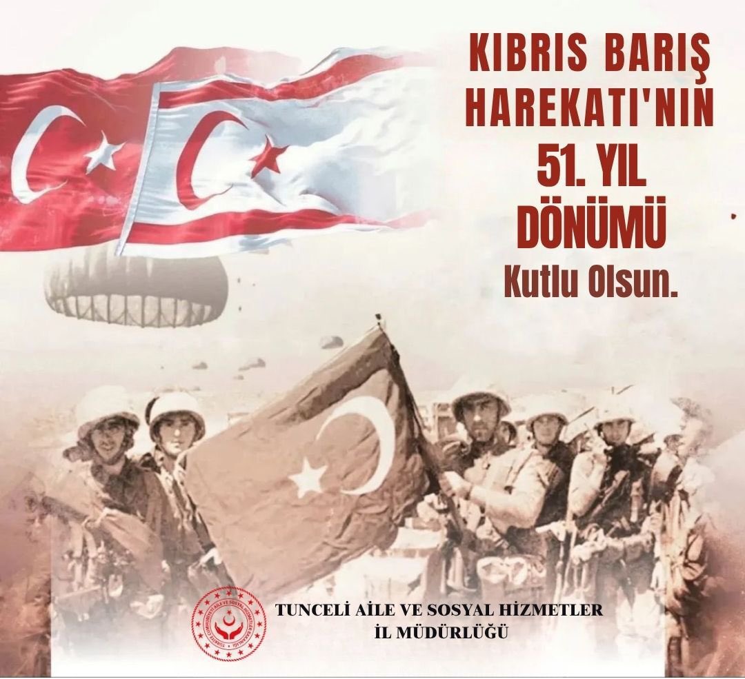Kıbrıs Barış Harekâtı’ nın 51. Yıl Dönümü Kutlu Olsun