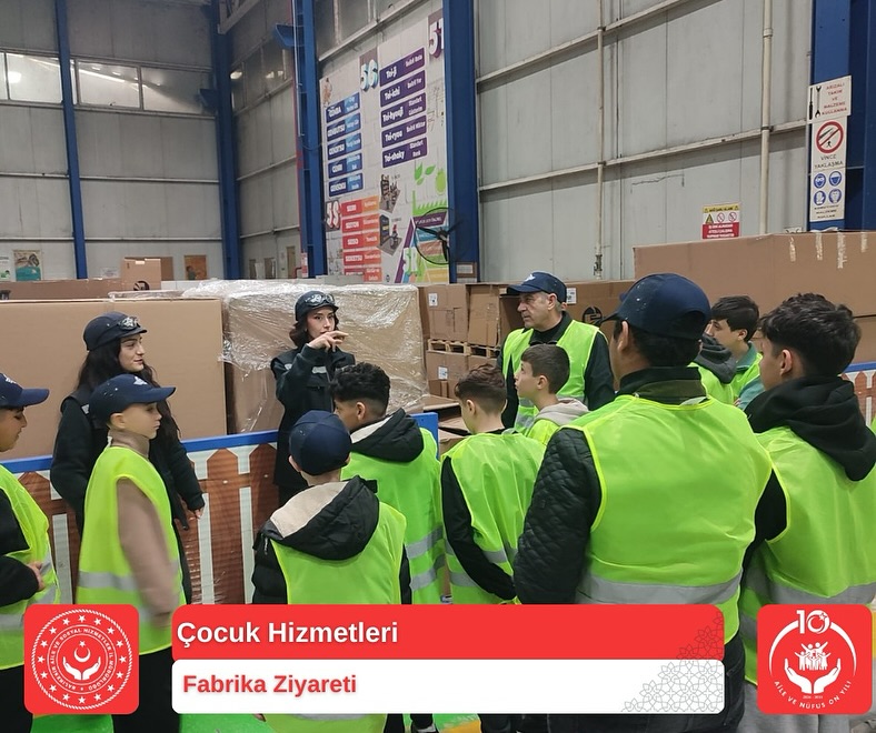 Koruma ve Bakım Altındaki Çocuklarımız Fabrika Ziyareti Gerçekleştirdi