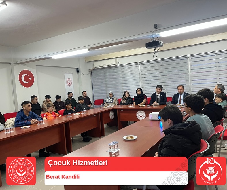 Koruma ve Bakım Altındaki Çocuklarımıza Yönelik Berat Kandili Programı Düzenlendi