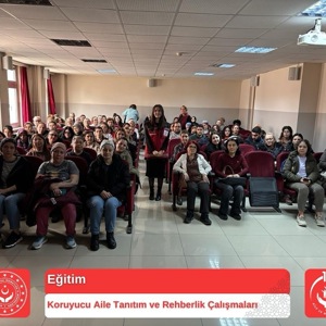 "Koruyucu Aile Tanıtım ve Rehberlik Çalışmaları" Bilgilendirme Eğitimi Gerçekleştirildi - fotoğraf 1