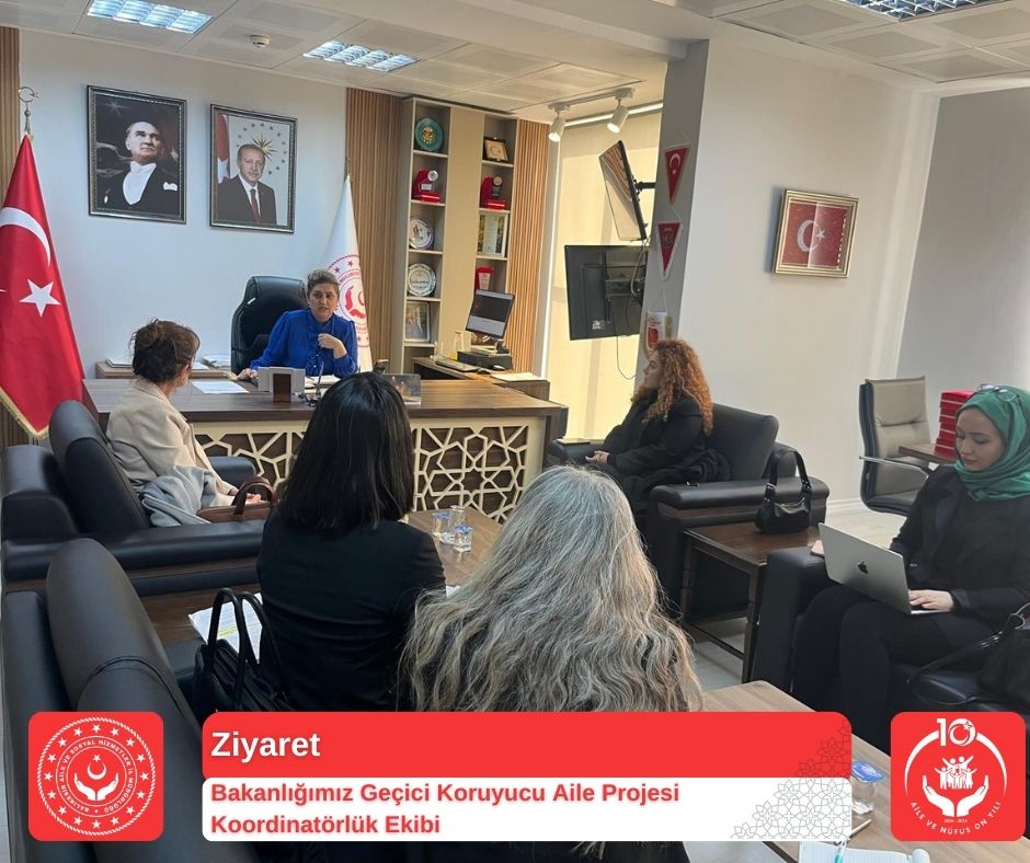 İl Müdürümüz Sayın Emine BÖÇKÜN, Bakanlığımız Geçici Koruyucu Aile Projesi Heyetini Makamında Ağırladı