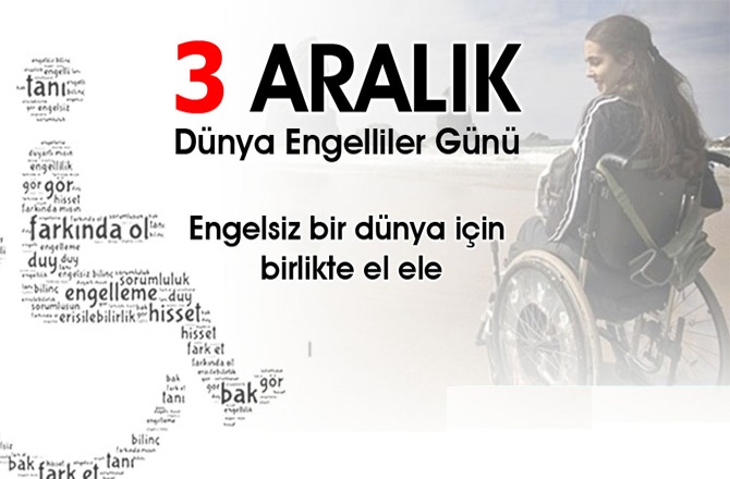 3 Aralık Dünya Engelliler Günü