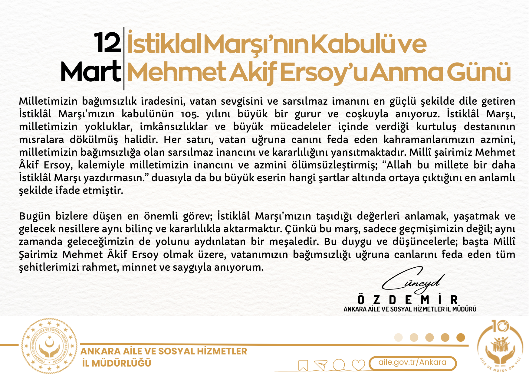  İl Müdürümüz Sayın Cüneyd ÖZDEMİR’in “12 Mart İstiklal Marşının Kabulü ve Mehmet Akif Ersoy'u Anma Günü” Mesajı;