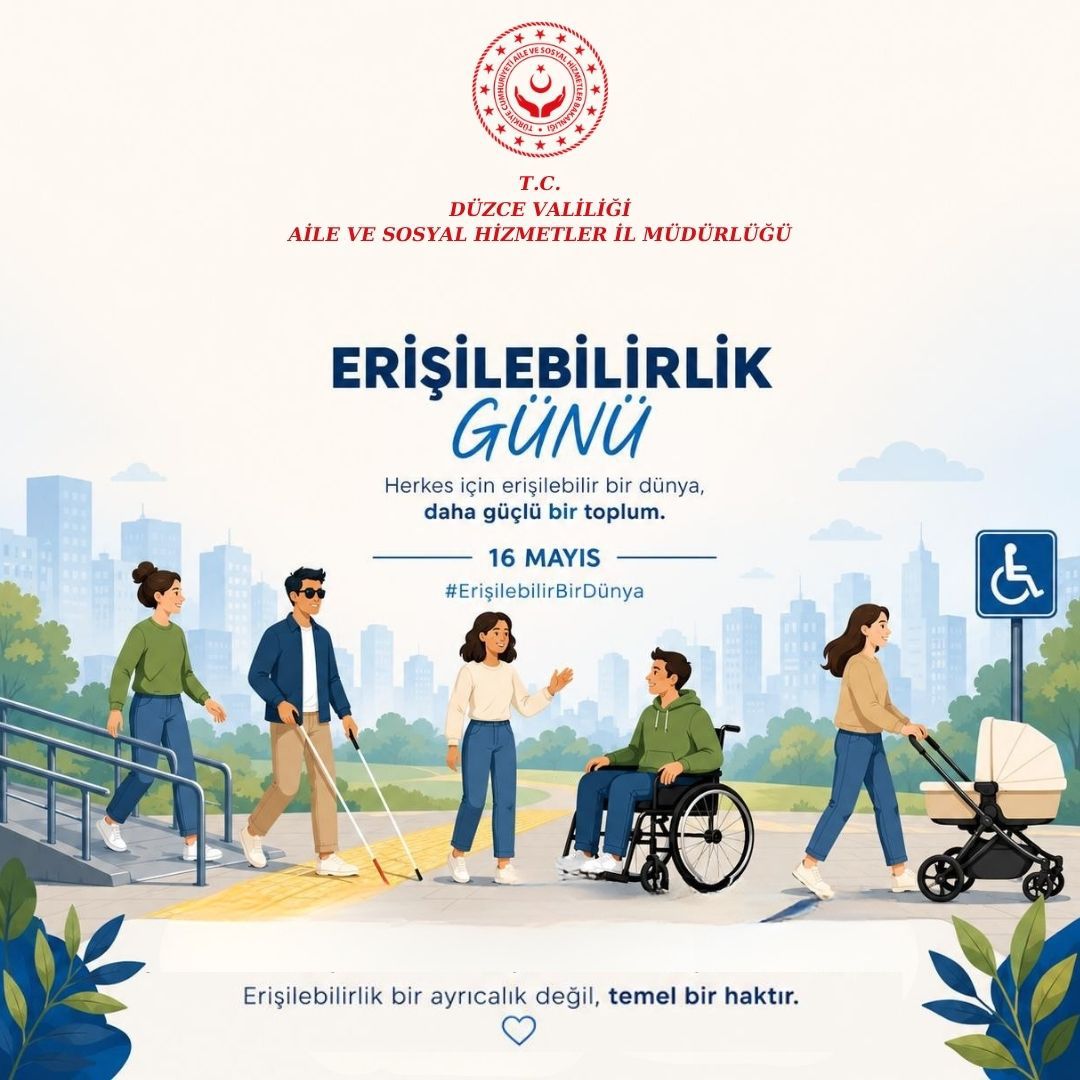 16 Mayıs Ulusal Erişilebilirlik Günü 