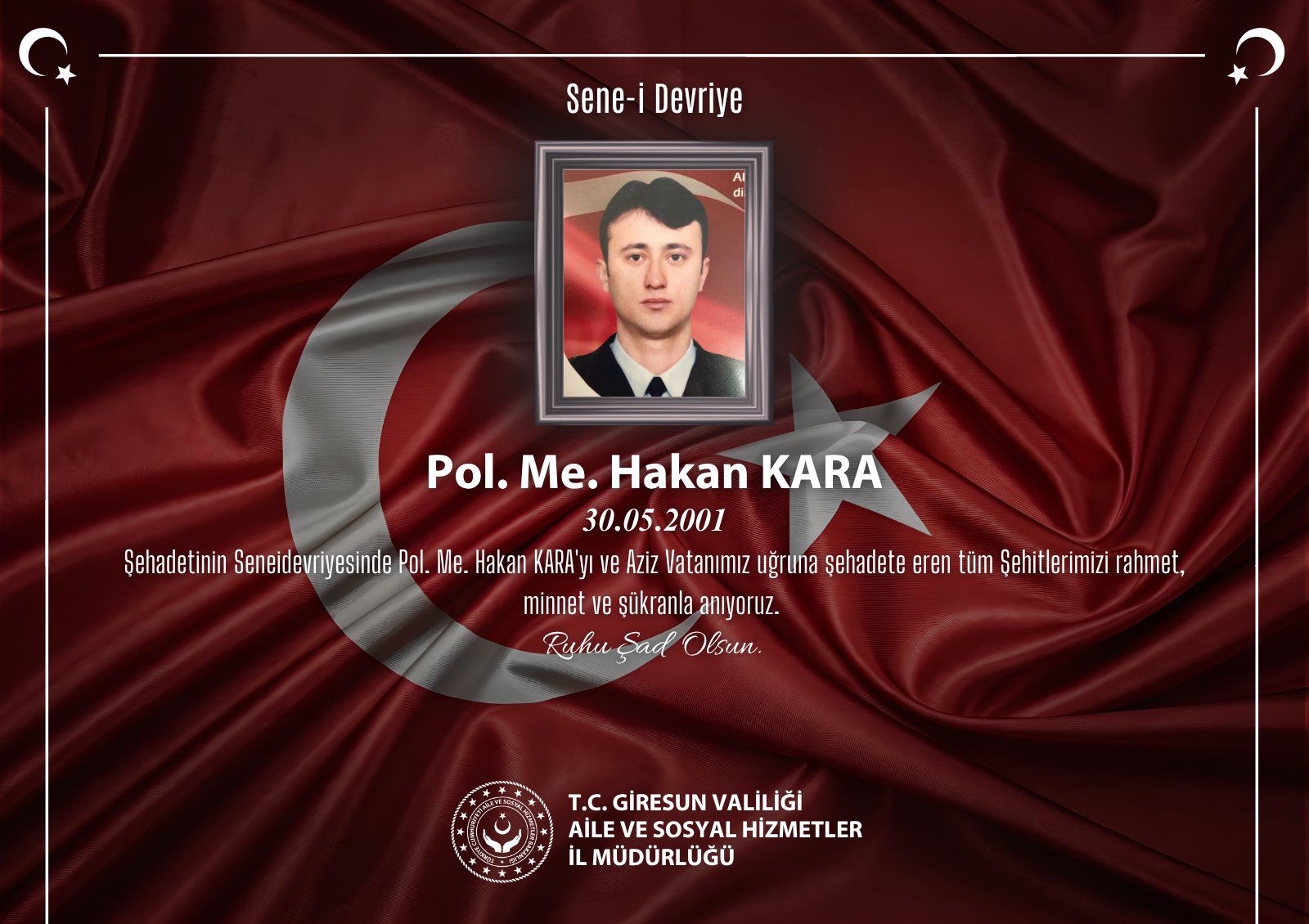 Kahraman Şehidimiz Pol. Mem. Hakan KARA'yı Saygı, Rahmet ve Minnetle Anıyoruz