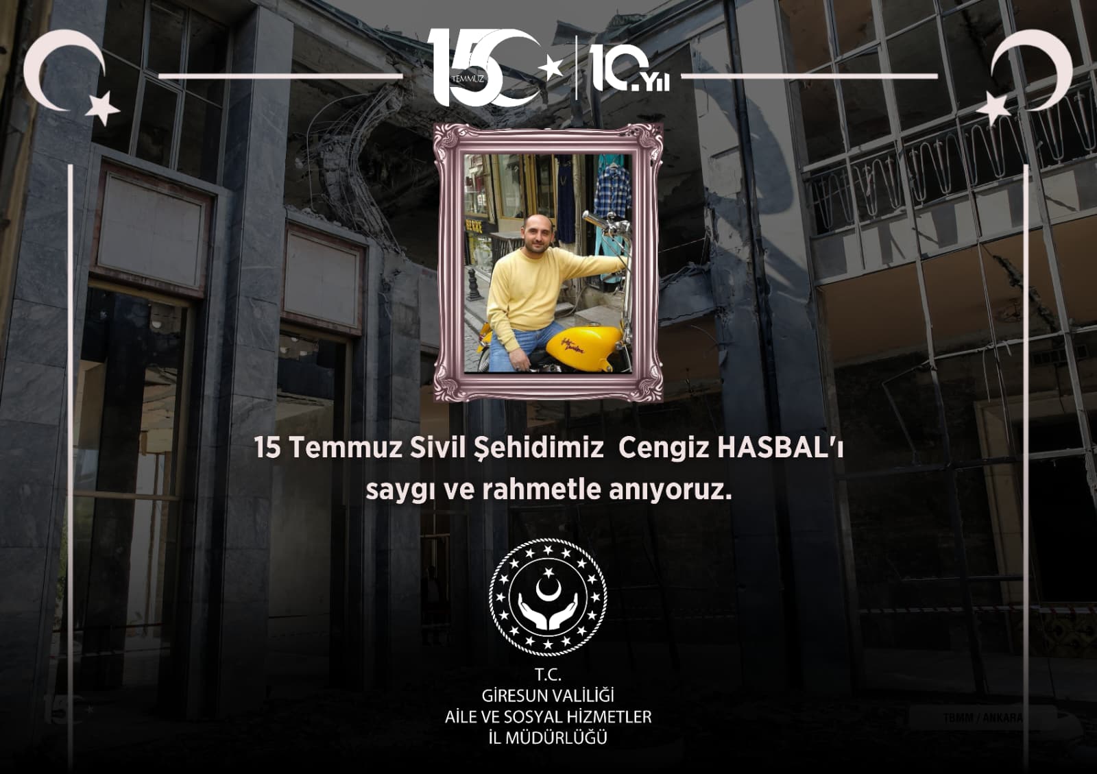 Şehadetinin Sene-i Devriyesinde Sivil Şehidimiz Cengiz HASBAL’ı Rahmet ve Minnetle Anıyoruz