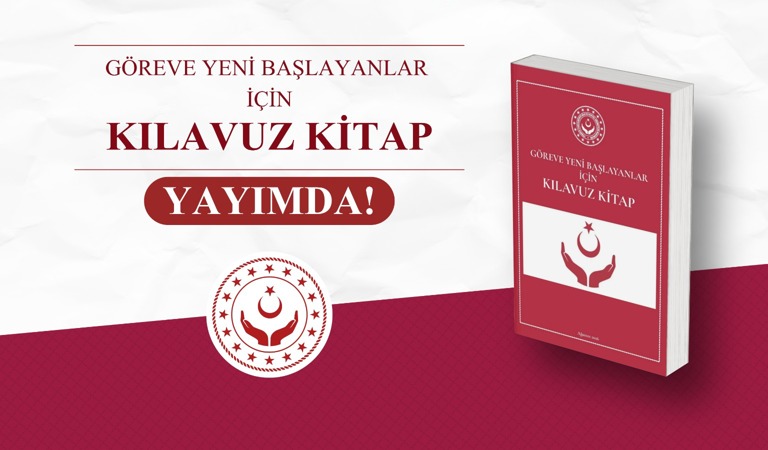 Göreve Yeni Başlayanlar İçin Kılavuz Kitabı Yayımlandı.