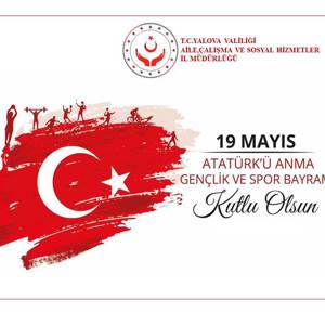 19 Mayıs Atatürk’ü Anma, Gençlik ve Spor Bayramı Kutlu Olsun - fotoğraf 1