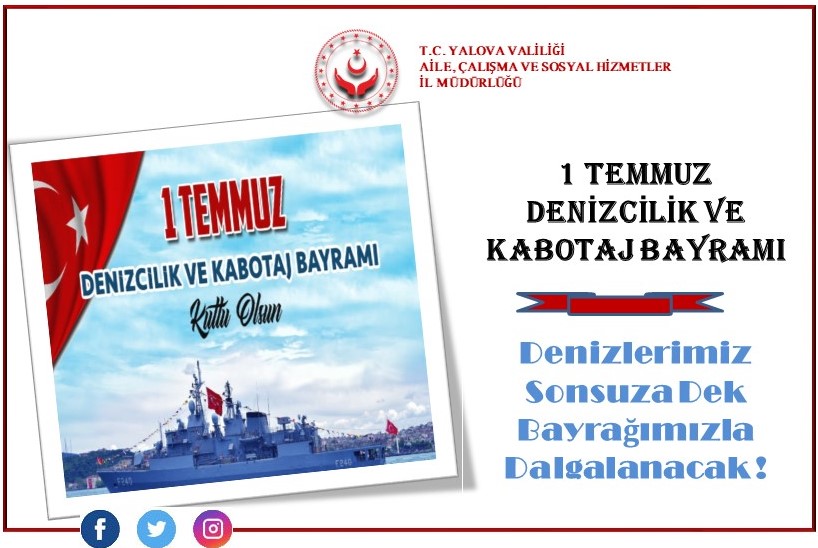 1 Temmuz Denizcilik ve Kabotaj Bayramı’nın 94.Yıl Dönümü Kutlu Olsun.