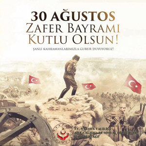 30 Ağustos Zafer Bayramı’nın 98. Yılını Kutluyoruz - fotoğraf 1