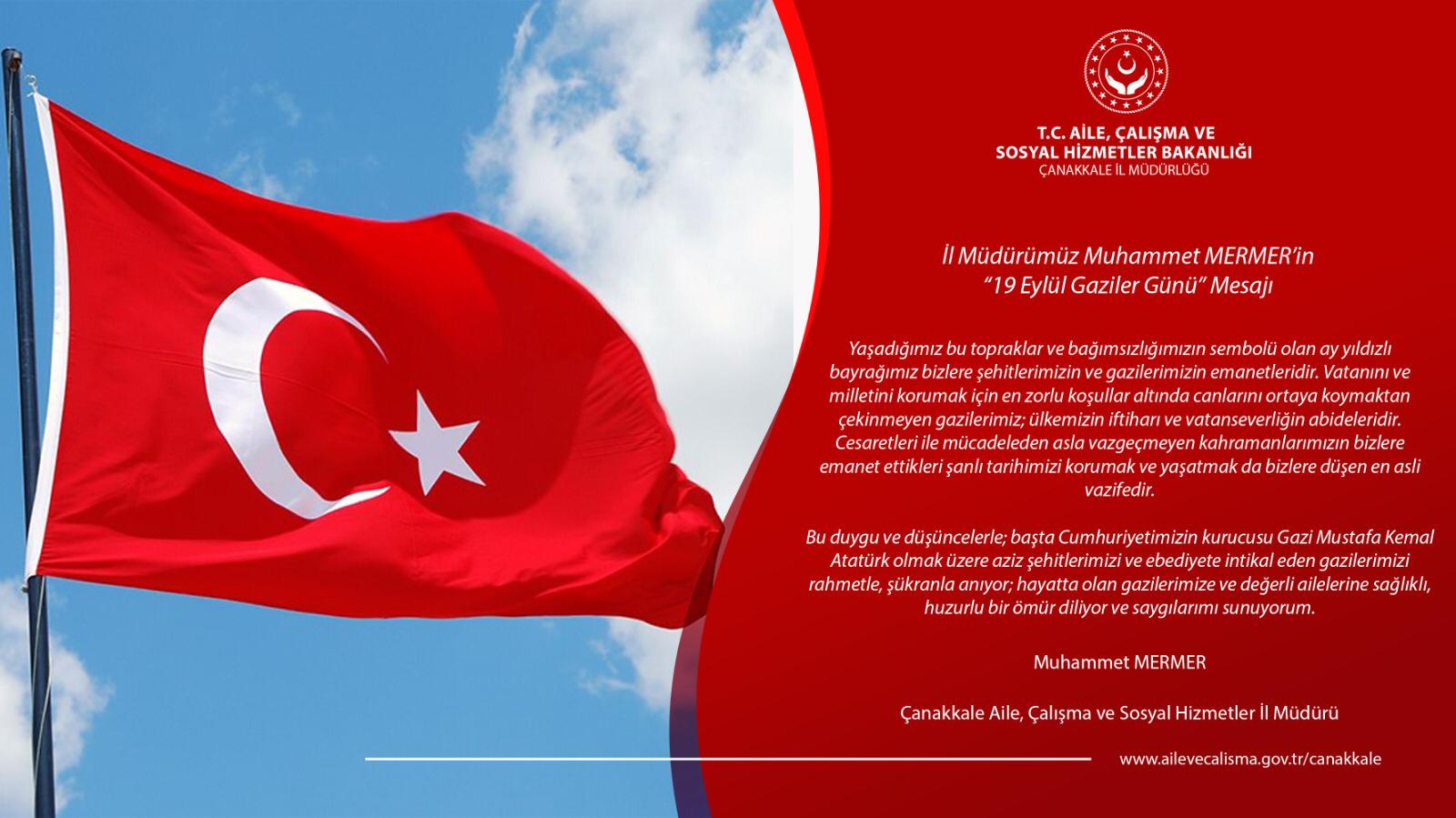 İl Müdürümüz Muhammet MERMER’in “19 Eylül Gaziler Günü’’ Mesajı