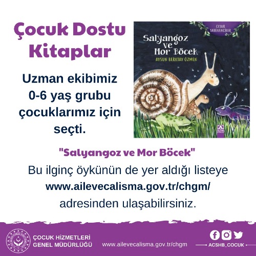 Çocuk Hizmetleri Genel Müdürlüğü Uzman Ekibi 0 - 6 Yaş Grubu Çocuklarımız İçin Seçti