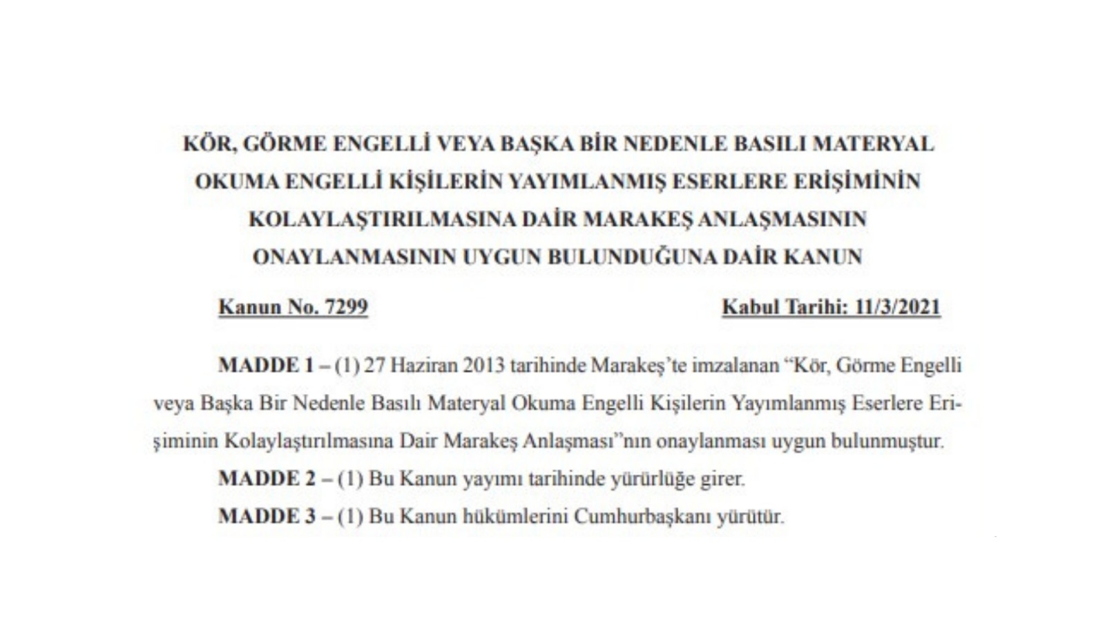 Engellilerin Eşit Düzeyde Fikir Ve Sanat Eserlerine Erişimini Güvence Altına Alan Marakeş Anlaşması  TBMM'de Onaylandı 