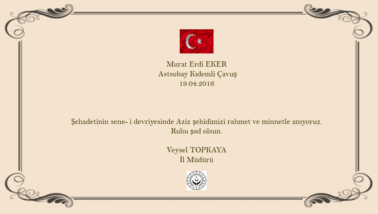 Sene-i Devriyesinde Aziz Şehidimizi Rahmetle Anıyoruz 