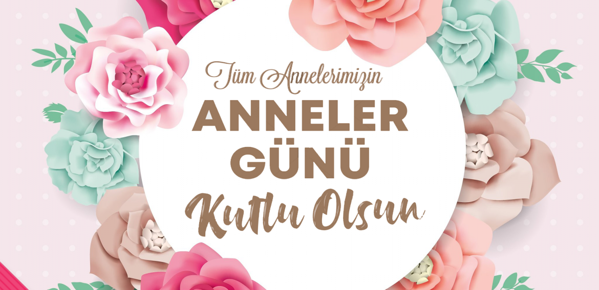 İl Müdürümüzün Anneler Günü Mesajı