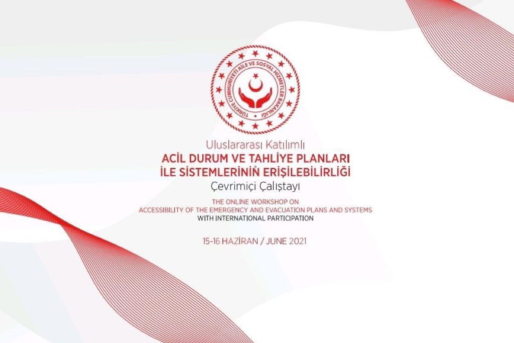 "Uluslararası Katılımlı Acil Durum ve Tahliye Planları ile Sistemlerinin Erişilebilirliği Çalıştayı" gerçekleştirildi