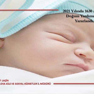 2021 Yılında 1630 Ailemiz Doğum Yardımından Yararlandı. - fotoğraf 1