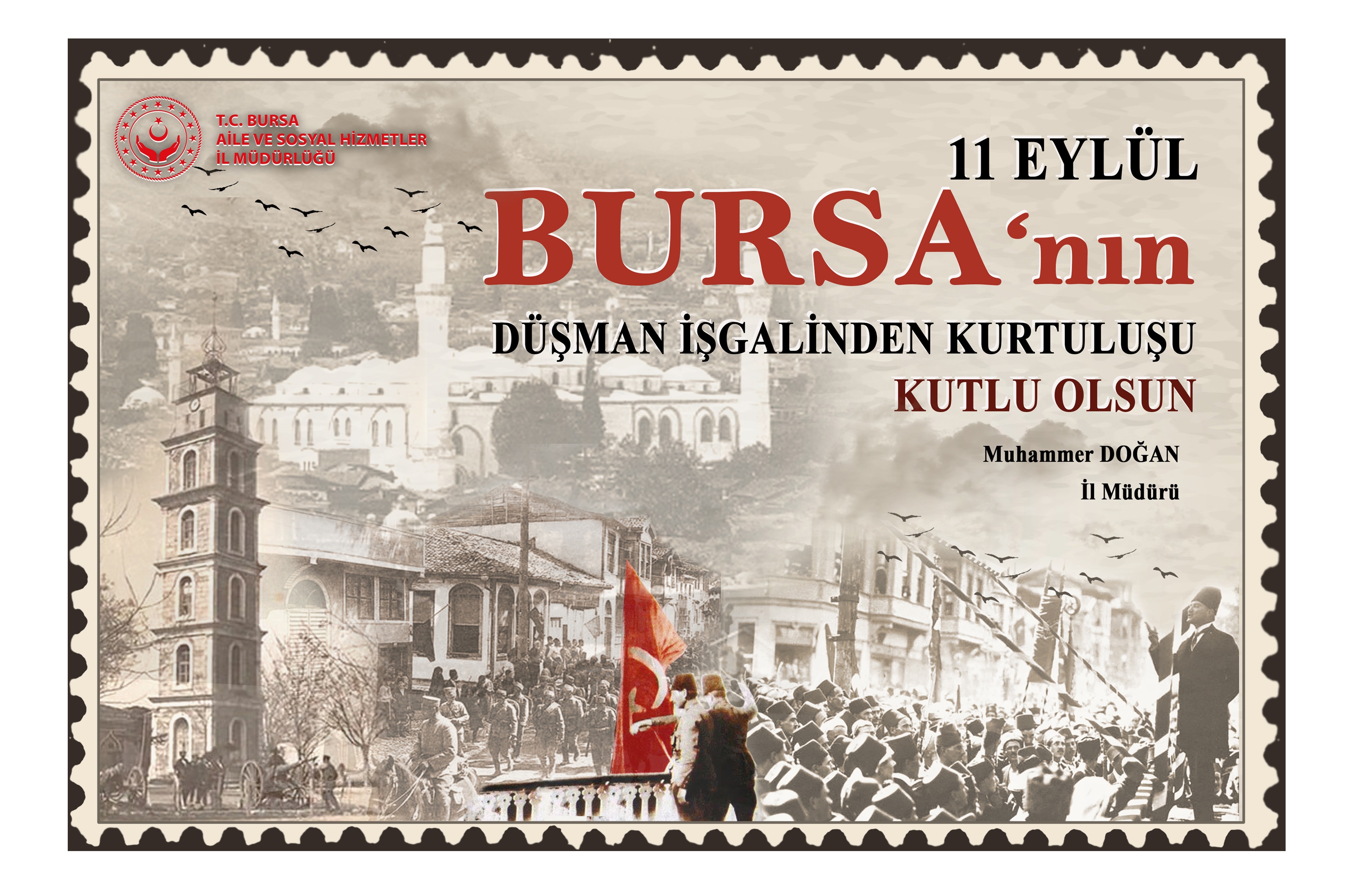 İl Müdürümüz Muhammer Doğan’ın "Bursa'nın Düşman İşgalinden Kurtuluşunun 99. Yıl Dönümü" Mesajı