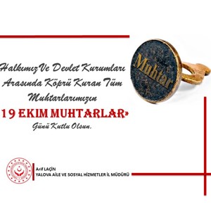 Tüm Muhtarlarımızın  “19 Ekim Muhtarlar Günü” Kutlu Olsun - fotoğraf 1
