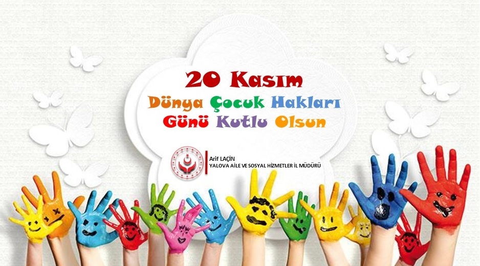 İl Müdürümüz Arif LAÇİN’ in “20 Kasım Dünya Çocuk Hakları Günü” Mesajı