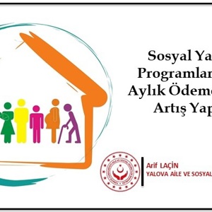 Sosyal Yardım Programlarımızın Aylık Ödemelerinde Artış Yapıldı - fotoğraf 1